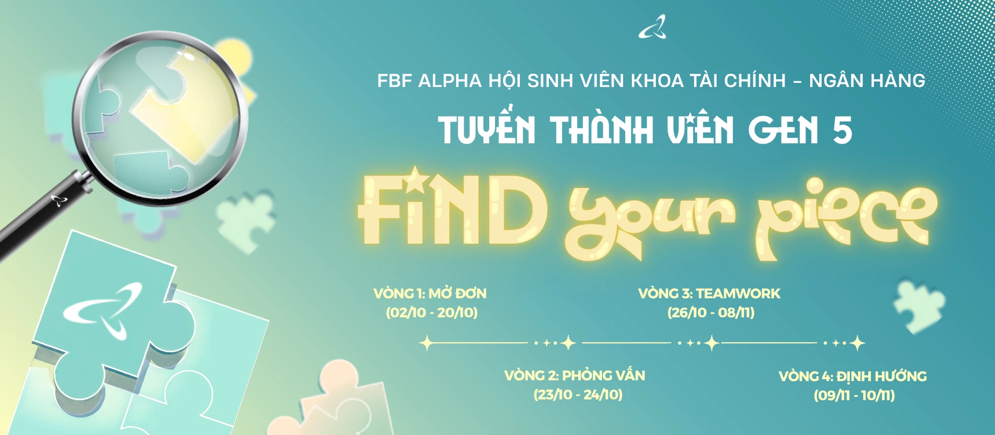 Find your piece - kính lúp và những mảnh ghép trên nền xanh ngọc, tuyển thành viên FBF Alpha Gen 5